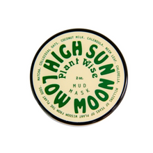 Load image into Gallery viewer, High Sun Low Moon Plant Wise Mud Mask
